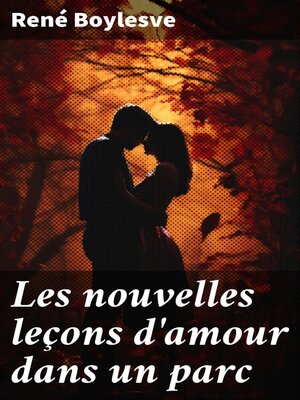 cover image of Les nouvelles leçons d'amour dans un parc